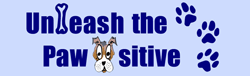 Unleash the Pawsitive